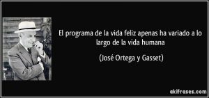 ortega-y-gasset_felicidad